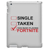 Too Busy Playing Fortnite iPad 3 and 4 Case