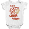 ocean is the only medication Baby Onesie
