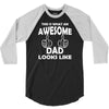 Awesome Dad Looks Like 3/4 Sleeve Shirt