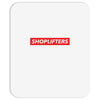 Shoplifters Hypebeast Mousepad