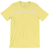 what ever T-Shirt