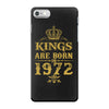 kings are born in 1972 iPhone 7 Case