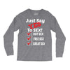 Yes To Sex! Long Sleeve Shirts