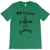 motivated by caffeine and canines T-Shirt