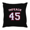 Impeach 45 Throw Pillow