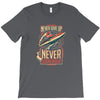never surrender T-Shirt
