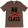 no low class T-Shirt