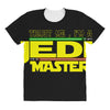 Trust Me , I'm A Jedi Master All Over Women's T-shirt