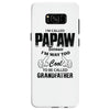 I'm Called Papaw Because I'm Way Too Cool To Be Called Grandfather Samsung Galaxy S8