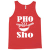 pho sho Tank Top