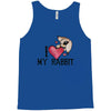i love my rabbit Tank Top