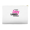 sexy ladies in the house Accessory Pouches
