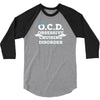 i have ocd cruising disorder 3/4 Sleeve Shirt