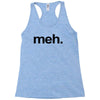 meh geek nerd t shirt funny humor retro Racerback Tank