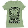 Never Underestimate Dog Rescuer Who Was Born August Ladies Fitted T-Shirt