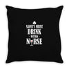 drink with a nurse Throw Pillow
