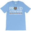 proud autism mama T-Shirt