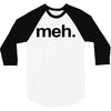 meh geek nerd t shirt funny humor retro 3/4 Sleeve Shirt