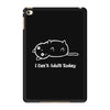 i can't adult today white logo iPad Mini 4