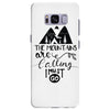 The Mountains, Are Callıng,  I Must Go Samsung Galaxy S8 Plus