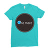 one more Ladies Fitted T-Shirt