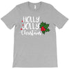 holly jolly christmas T-Shirt