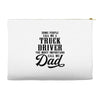 Some People Call Me a Truck Driver The Most Important Call Me Dad Accessory Pouches