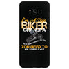 I'm A Nice Biker Grandpa So If I'm An Asshole To You You Need To Ask Y Samsung Galaxy S8