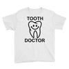 tooth doctor Youth Tee