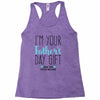 I'm Your Father's Day Gift Mom Says You're Welcome Racerback Tank