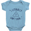 can't even Baby Onesie