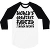worlds greatest father i mean.. 3/4 Sleeve Shirt
