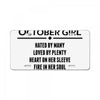 Smartass October Girl License Plate