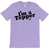 I'm A Tepper T-Shirt