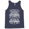 Real Kings Are Born On September 7 Tank Top
