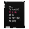 Yes...I'm Pregnant.It's a Girl! And No...You Can't Touch My Belly! iPad 3 and 4 Case