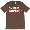 Autism Is My Super Power T-Shirt