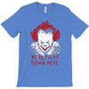 we all float down here T-Shirt