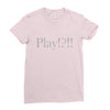 Play Ladies Fitted T-Shirt
