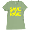 save the rave Ladies Fitted T-Shirt