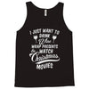 drink wine &amp; watch christmas movies Tank Top