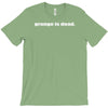 grunge is dead T-Shirt