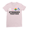 Stronger Together Ladies Fitted T-Shirt