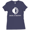 dads of destiny Ladies Fitted T-Shirt