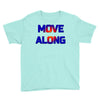 move along got nothing for you Youth Tee