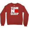 team no sleep Crewneck Sweatshirt