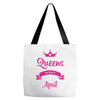 queens are born in april Tote Bags
