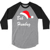 bah humbug 3/4 Sleeve Shirt