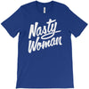 nasty woman (2) T-Shirt