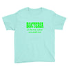 bacteria it's the only culture some people have t shirt Youth Tee